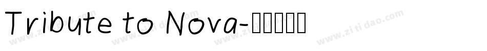 Tribute to Nova字体转换
